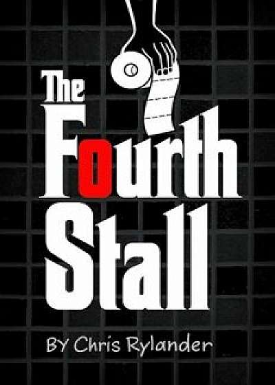 The Fourth Stall, Hardcover/Chris Rylander