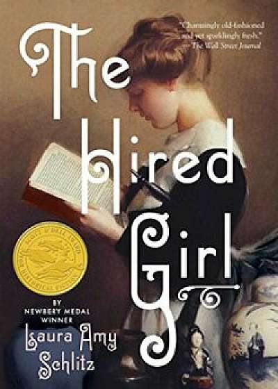 The Hired Girl, Paperback/Laura Amy Schlitz