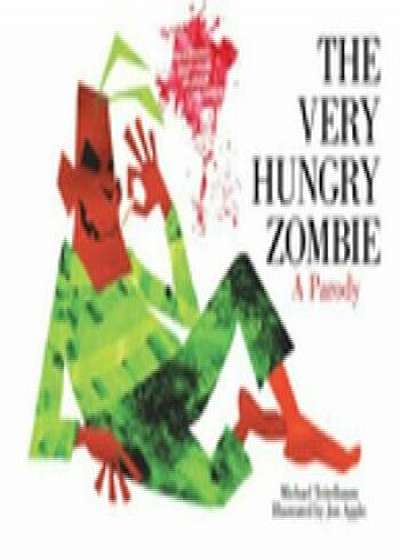 The Very Hungry Zombie: A Parody, Hardcover/Michael Teitelbaum