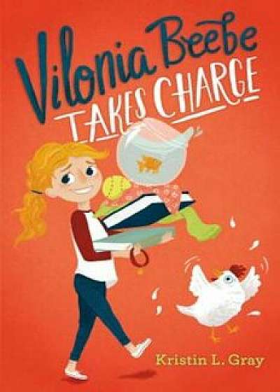 Vilonia Beebe Takes Charge, Hardcover/Kristin L. Gray