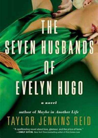 The Seven Husbands of Evelyn Hugo, Hardcover/Taylor Jenkins Reid
