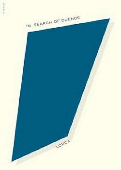 In Search of Duende, Paperback/Federico Garcia Lorca