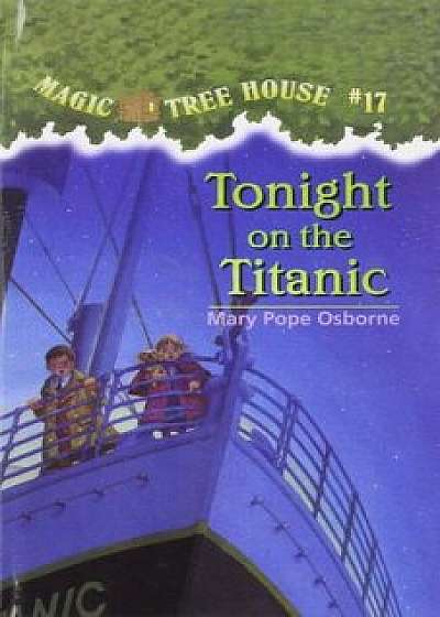 Tonight on the Titanic, Hardcover/Mary Pope Osborne