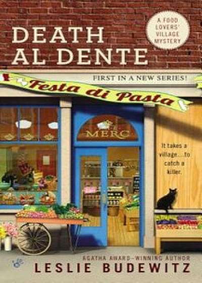Death Al Dente, Paperback/Leslie Budewitz