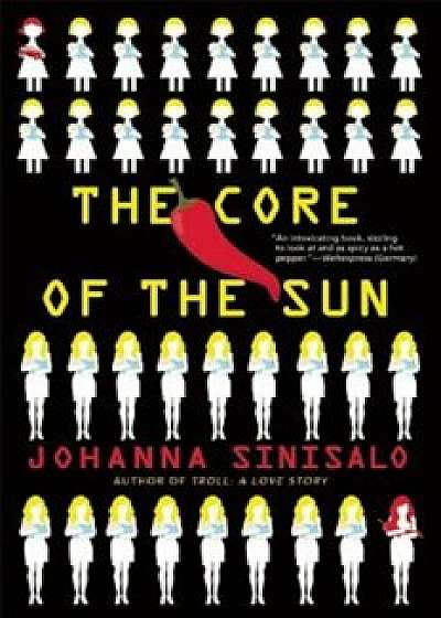 The Core of the Sun, Paperback/Johanna Sinisalo