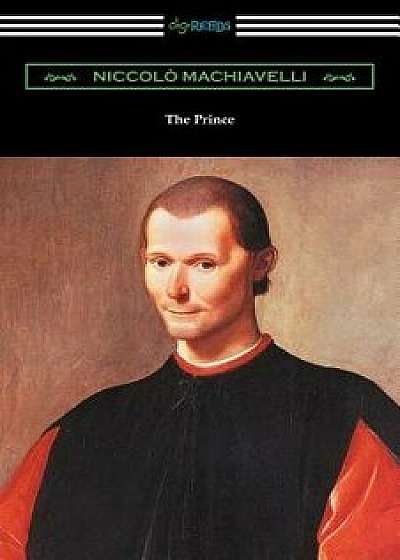 The Prince (Translated by Ninian Hill Thomson with an Introduction by Henry Cust), Paperback/Niccolo Machiavelli
