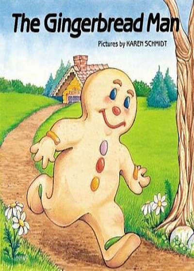 The Gingerbread Man, Paperback/Karen Schmidt