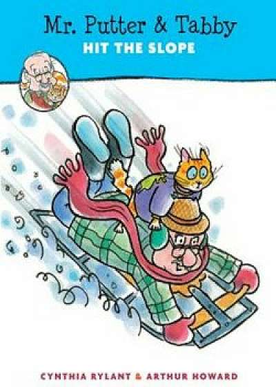 Mr. Putter & Tabby Hit the Slope, Hardcover/Cynthia Rylant
