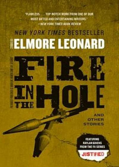 Fire in the Hole, Paperback/Elmore Leonard