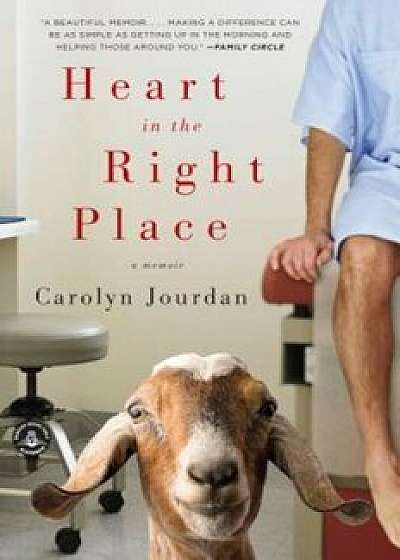 Heart in the Right Place, Paperback/Carolyn Jourdan