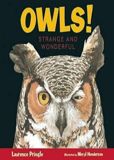 Owls!, Hardcover/Laurence Pringle