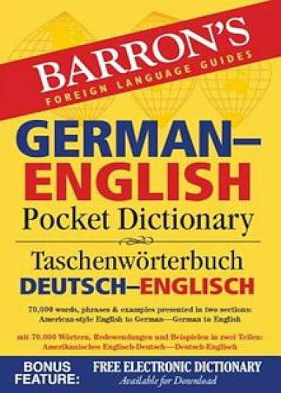 Barron's German-English Pocket Dictionary: 70,000 Words, Phrases & Examples Presented in Two Sections: American Style English to German -- German to E, Paperback/Ursula Martini