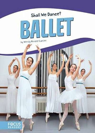 Ballet, Hardcover/Wendy Hinote Lanier