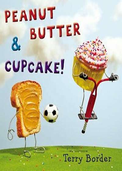 Peanut Butter & Cupcake, Hardcover/Terry Border