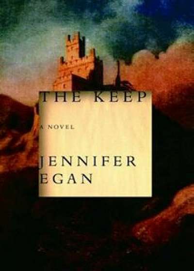 The Keep, Paperback/Jennifer Egan