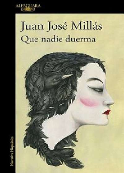 Que Nadie Duerma / Let No One Sleep, Paperback/Juan Josae Millaas Garcaia