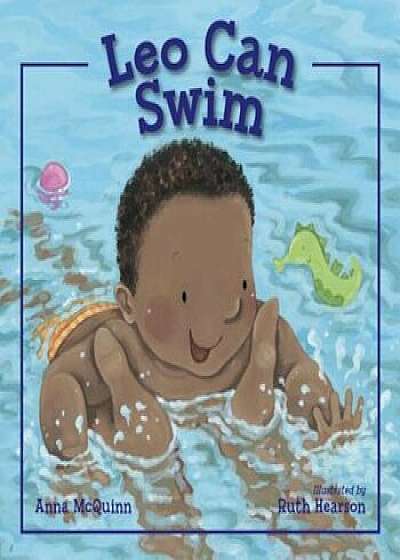 Leo Can Swim, Hardcover/Anna McQuinn