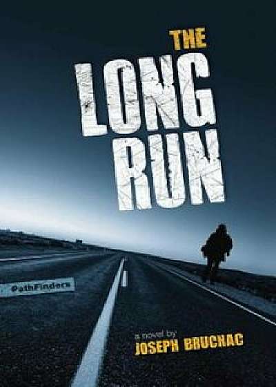 The Long Run, Paperback/Joseph Bruchac