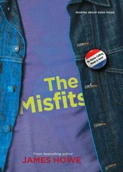The Misfits, Paperback/James Howe