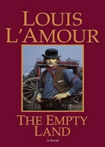 The Empty Land, Paperback/Louis L'Amour