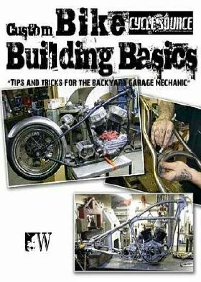 Custom Bike Building Basics, Paperback/Chris Callen