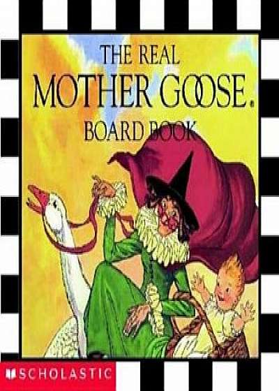 The Real Mother Goose Board Book, Hardcover/Scholastic Books