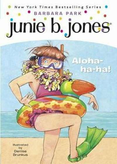 Junie B. Jones '26: Aloha-Ha-Ha!, Paperback/Barbara Park