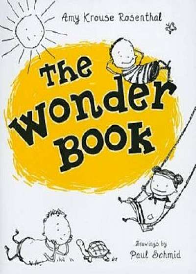 The Wonder Book, Hardcover/Amy Krouse Rosenthal