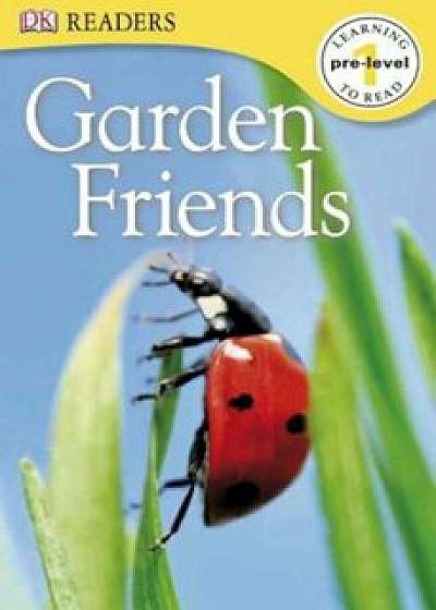 Coperta cărții Garden Friends, Paperback/DK Publishing