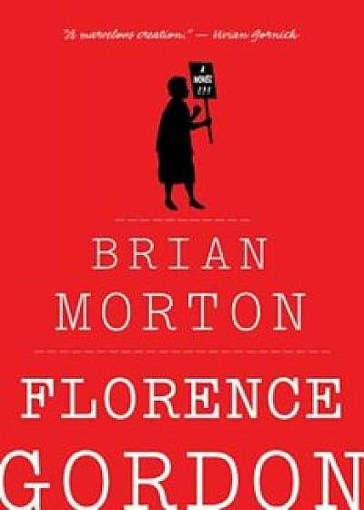 Florence Gordon, Paperback/Brian Morton
