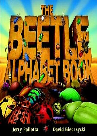 The Beetle Alphabet Book, Paperback/Jerry Pallotta