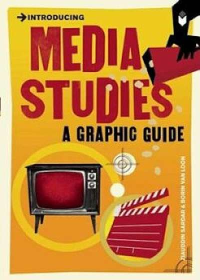 Introducing Media Studies: A Graphic Guide, Paperback/Ziauddin Sardar