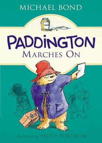Paddington Marches on, Paperback/Michael Bond