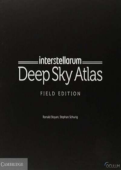 Interstellarum Deep Sky Atlas, Paperback/Ronald Stoyan