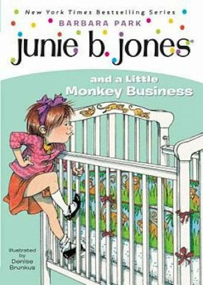 Junie B. Jones '2: Junie B. Jones and a Little Monkey Business, Paperback/Barbara Park