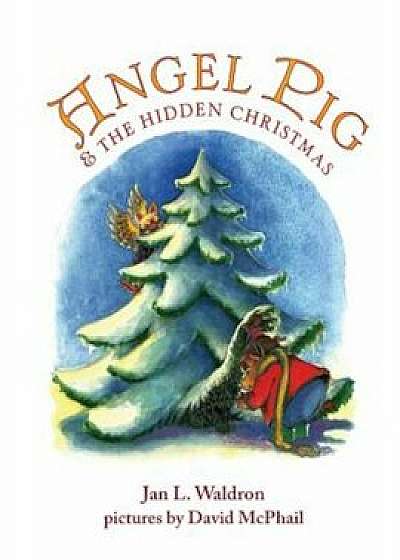 Angel Pig and the Hidden Christmas, Paperback/Jan Waldron
