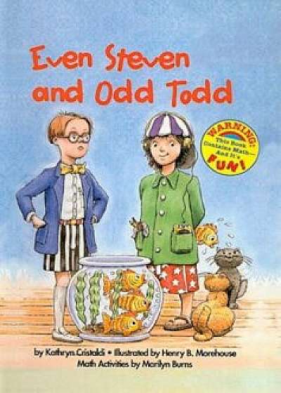 Even Steven and Odd Todd, Hardcover/Kathryn Cristaldi