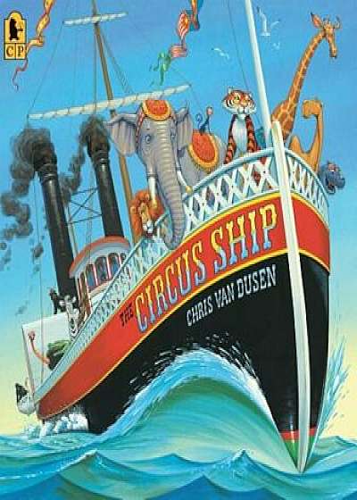 The Circus Ship, Paperback/Chris Van Dusen