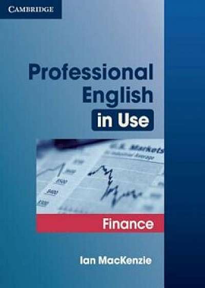 Professional English in Use: Finance, Paperback/Ian MacKenzie