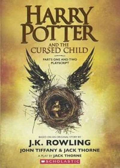 Harry Potter and the Cursed Child: Parts One and Two Playscript, Hardcover/J. K. Rowling