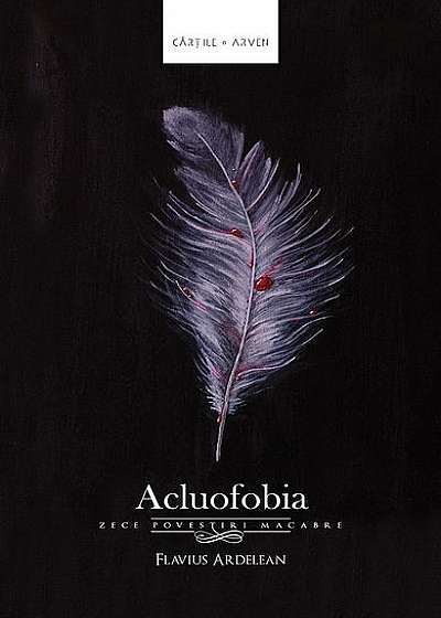 Acluofobia (zece povestiri macabre)