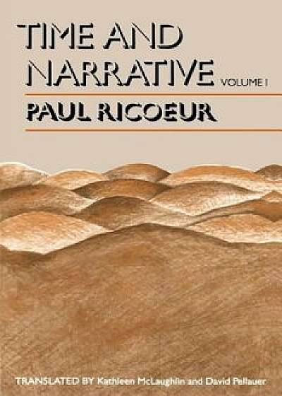Time and Narrative, Volume 1, Paperback/Paul Ricoeur
