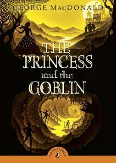 The Princess and the Goblin, Paperback/George MacDonald