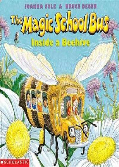 The Magic School Bus Inside a Beehive, Hardcover/Joanna Cole