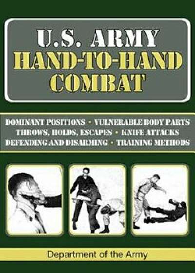 U.S. Army Hand-To-Hand Combat, Paperback/Army