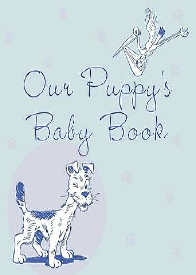 Our Puppy's Baby Book, Paperback/Howell Book House