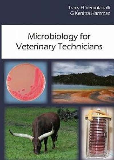 Microbiology for Veterinary Technicians, Paperback/Tracy H. Vemulapalli