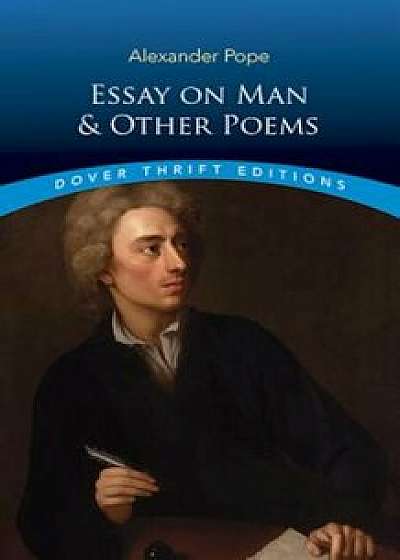 Essay on Man and Other Poems, Paperback/Alexander Pope