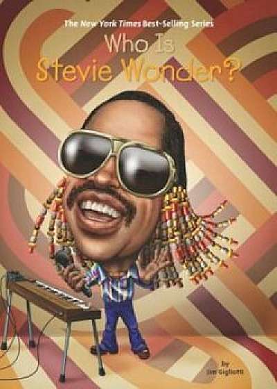 Who Is Stevie Wonder', Paperback/Jim Gigliotti