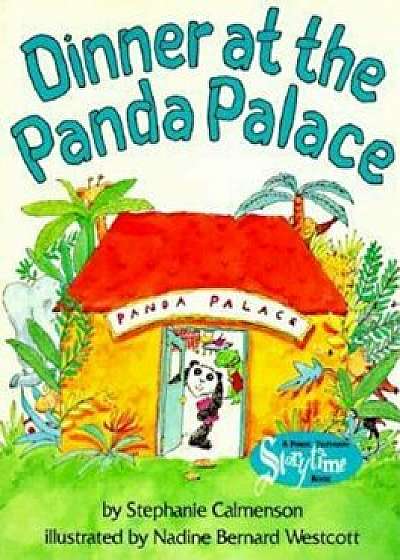 Dinner at the Panda Palace, Paperback/Stephanie Calmenson